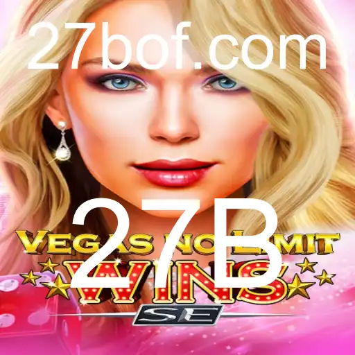 Descubra o Empolgante Mundo de VegasNoLimitWinsSE: A Experiência de Jogo de 27B